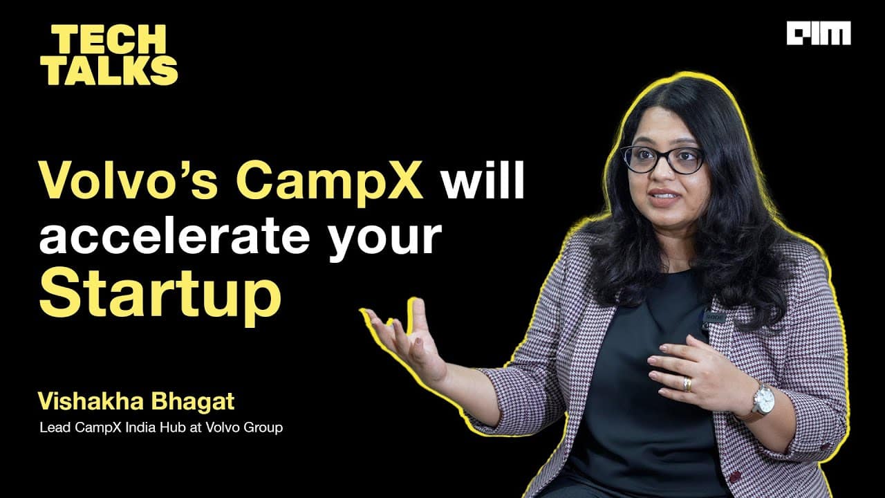 What is Volvo's CampX? How it Accelerate Startup - Vishakha Bhagat