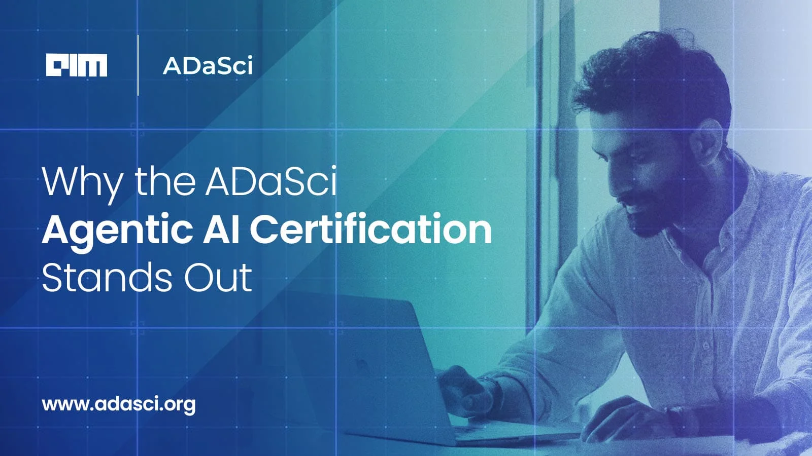 Why the ADaSci Agentic AI Certification Stands Out | AIM