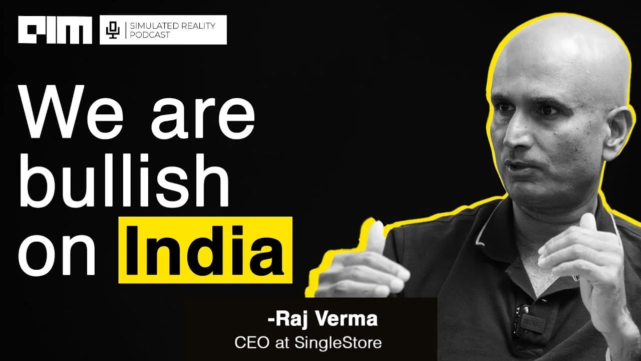 Raj Verma, CEO, Singlestore - The Database Market in India is $120 Billion