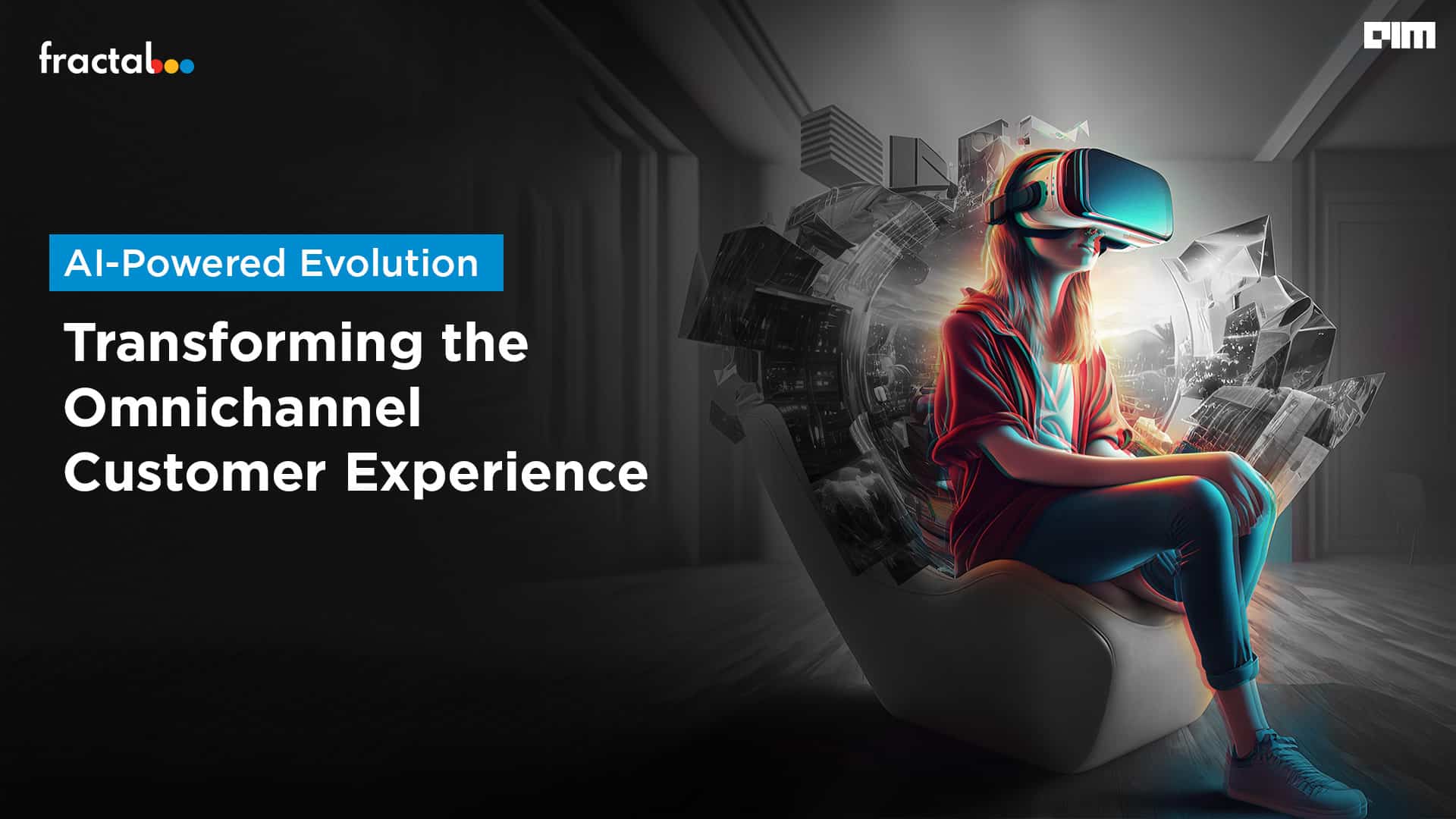 AI-Powered Evolution: Transforming the Omnichannel Customer Experience