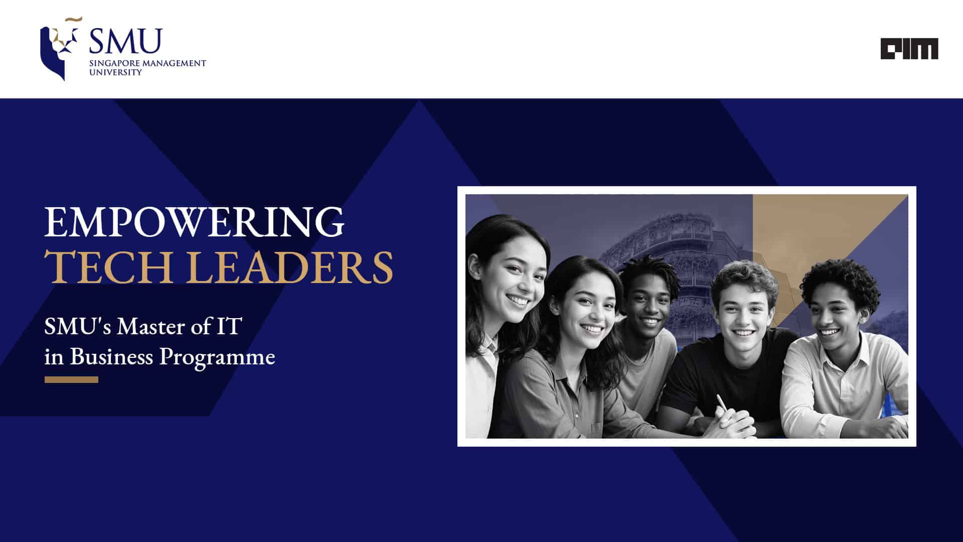 Empowering Tech Leaders: SMU's Master of IT in Business Programme