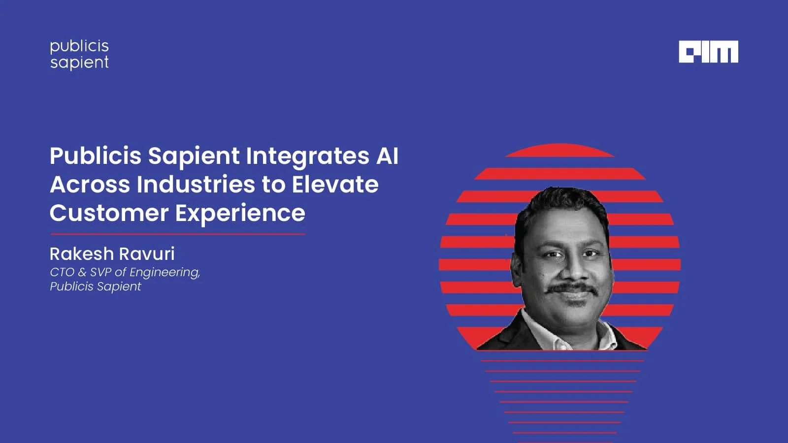 Publicis Sapient Integrates AI Across Industries to Elevate Customer ...