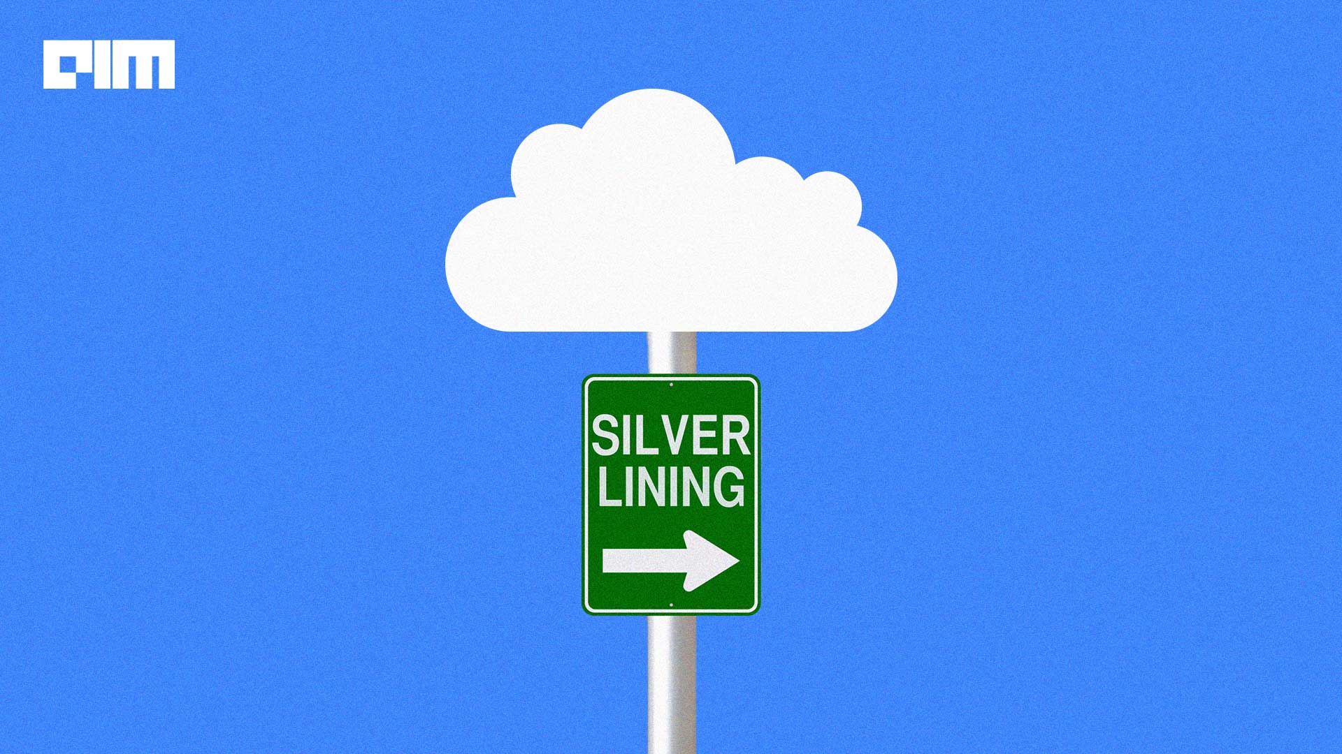Not Every Cloud has a Silver Lining