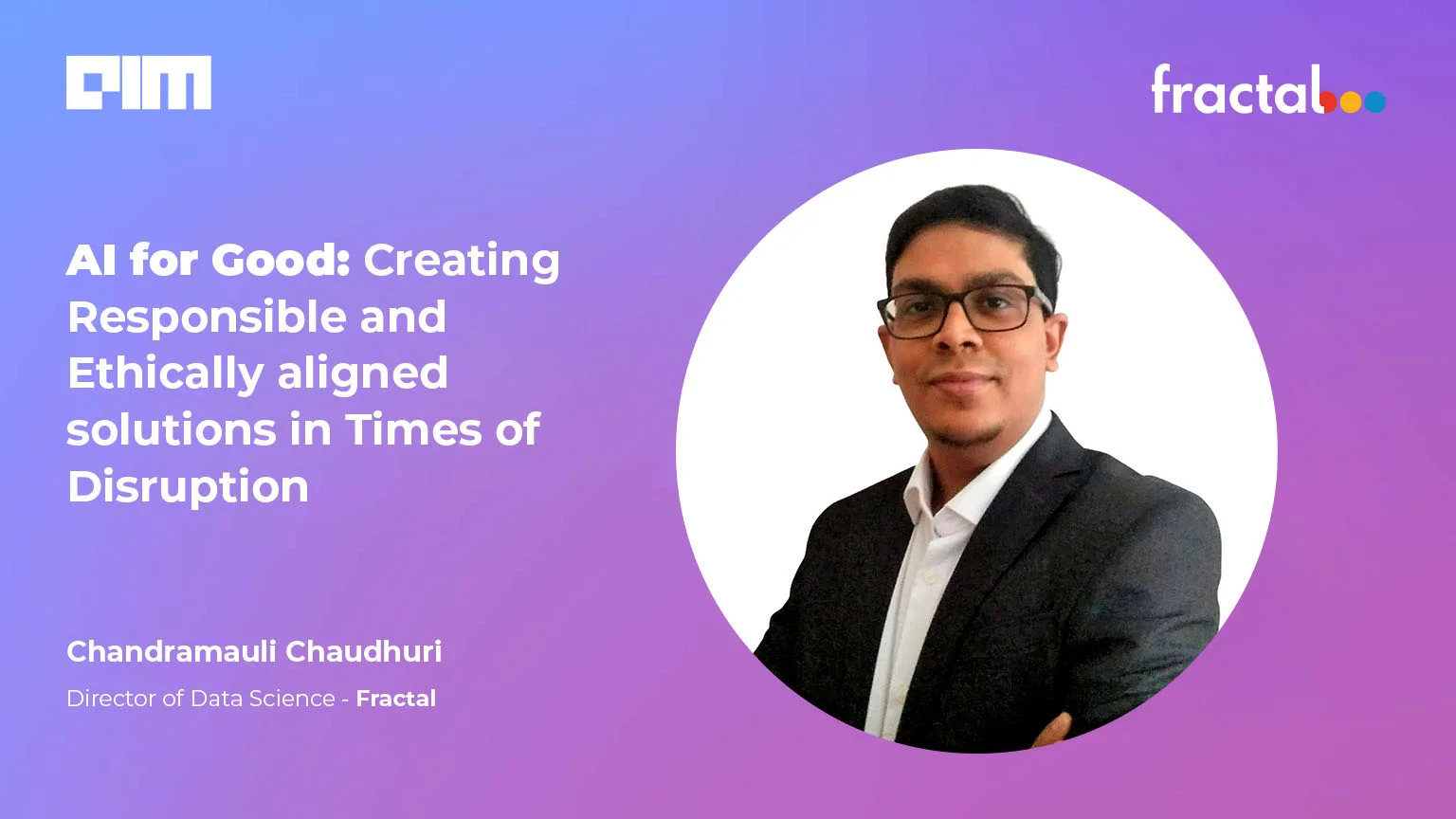 AI for Good: Creating Responsible and Ethically Aligned Solutions in Times of Disruption