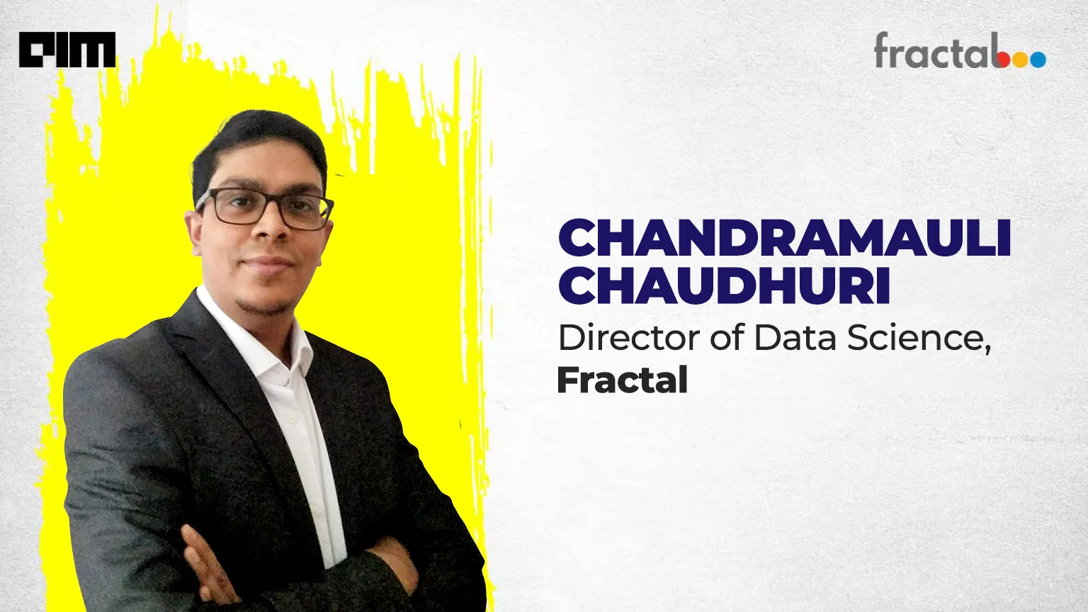Driving successful AI transformations at the enterprise level. Interview with Chandramauli Chaudhuri, Fractal