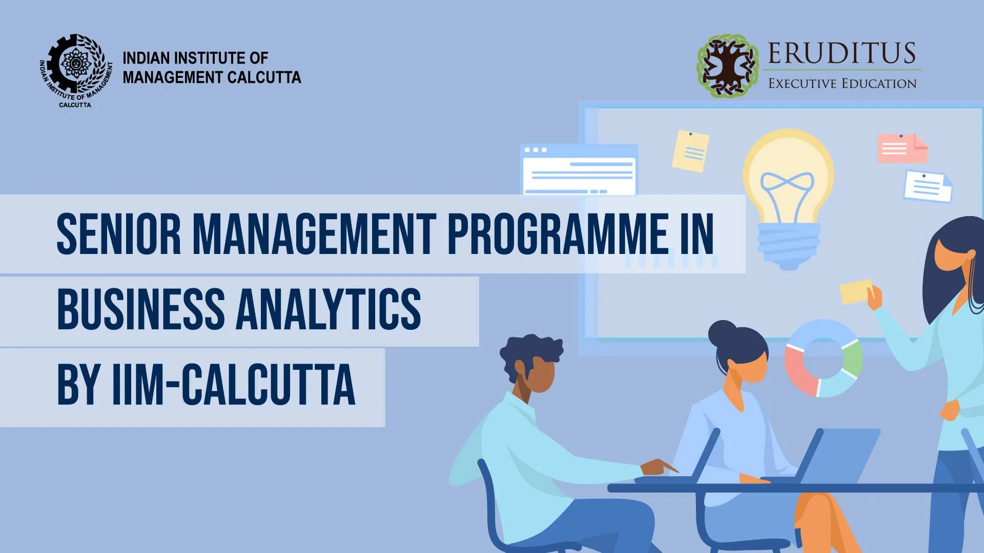 Give an edge to your career with senior management programme in business analytics by IIM-Calcutta