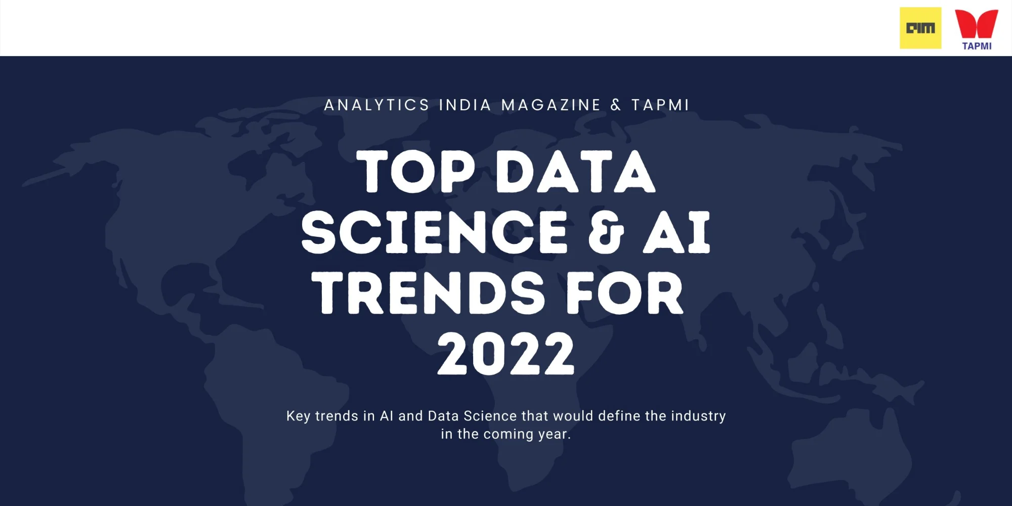 Top Data Science & AI Trends For 2022 | Analytics India Magazine