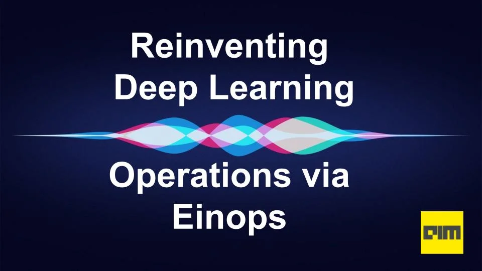 Reinventing Deep Learning Operation Via Einops