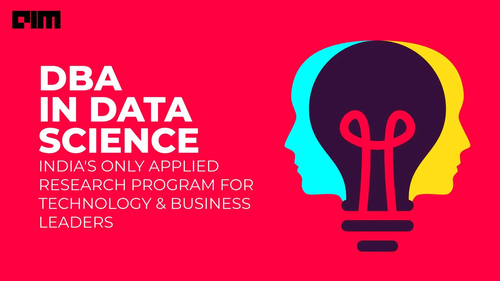DBA In Data Science - India's Only Applied Research Program For Technology And Business Leaders