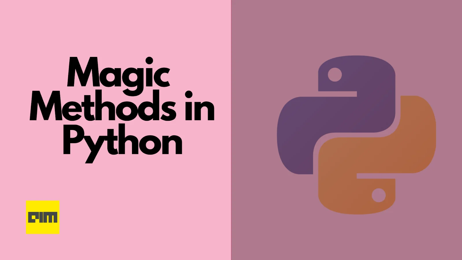 Comprehensive Guide To Python Dunder Methods | Analytics India Magazine