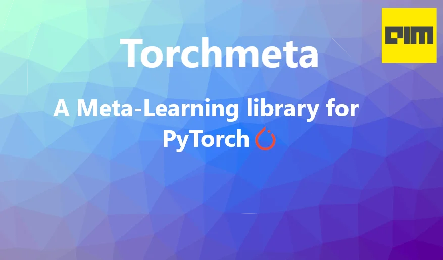 Guide to Torchmeta- A Meta-Learning library for PyTorch | Analytics ...