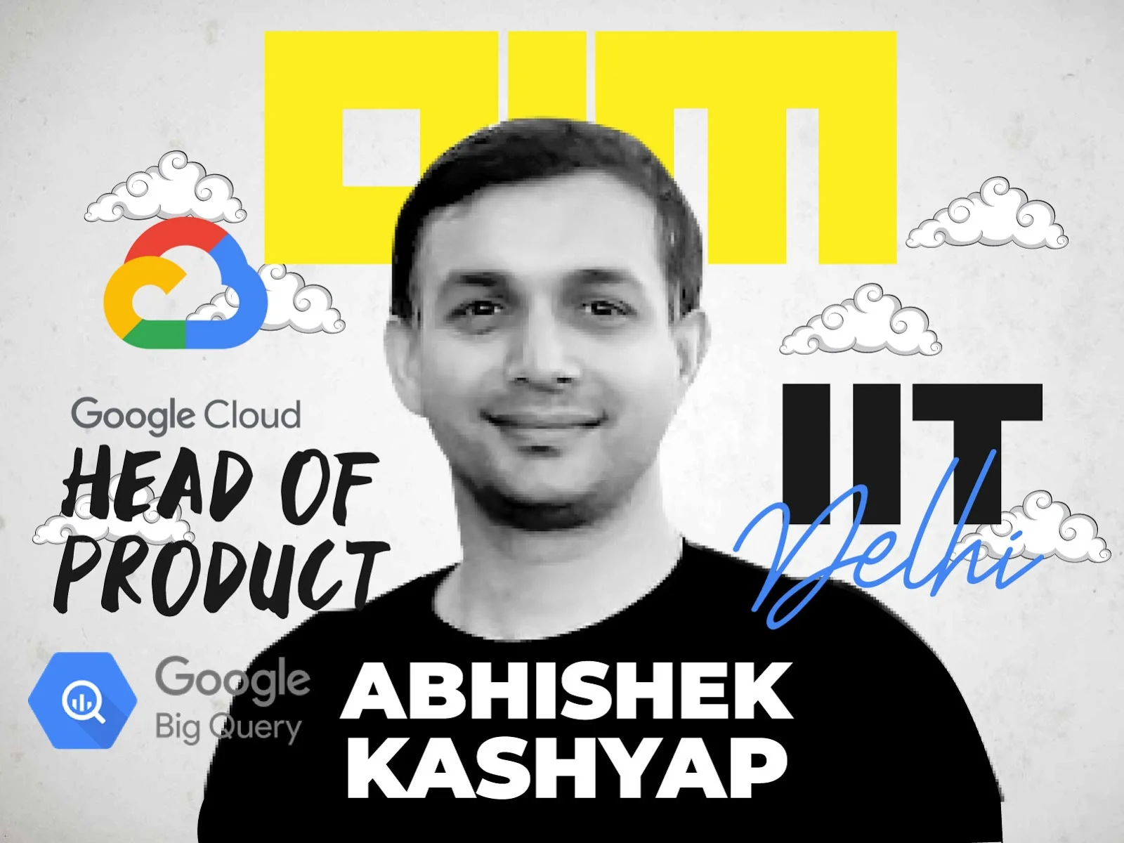 Interview With Abhishek Kashyap, Head Of Product, Google Cloud BigQuery ...