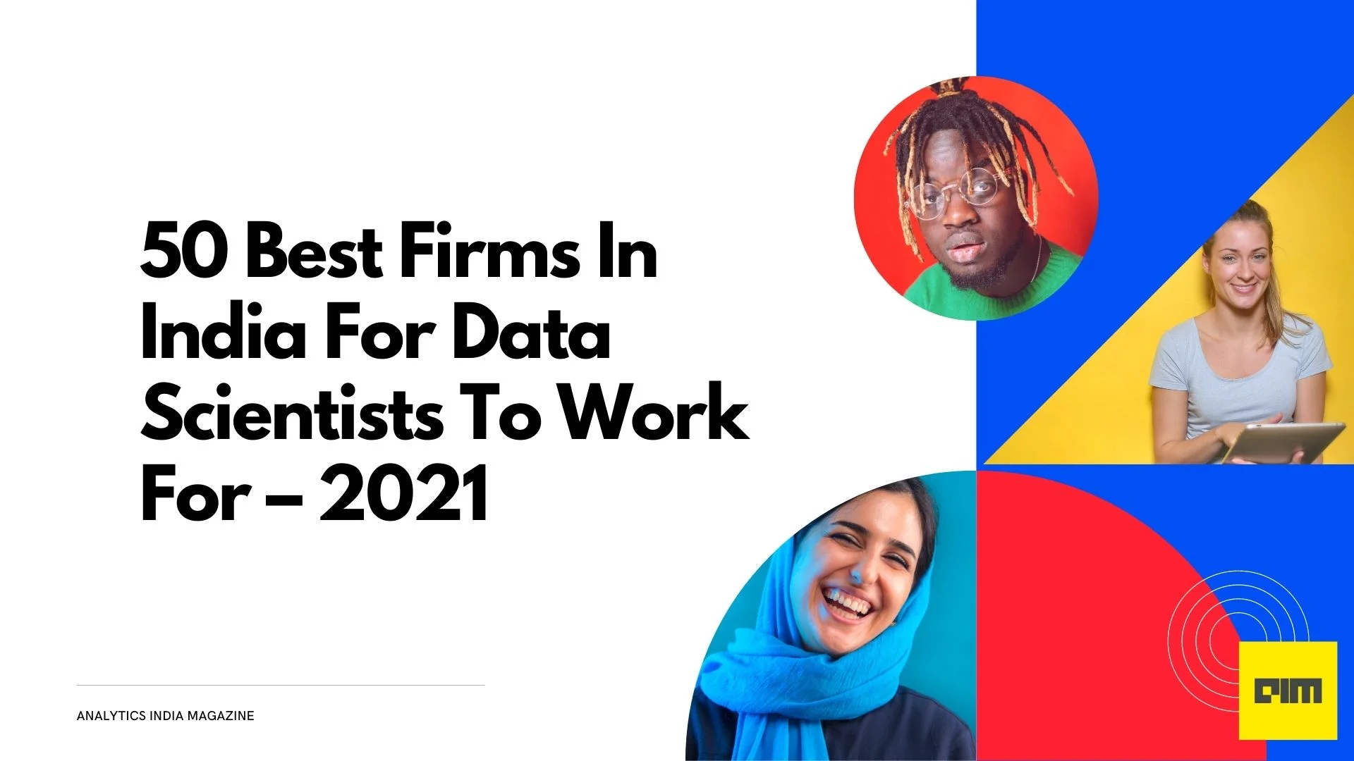 Nominations Open for AIM’s Best Indian Firms For Data Scientists To Work In 2021
