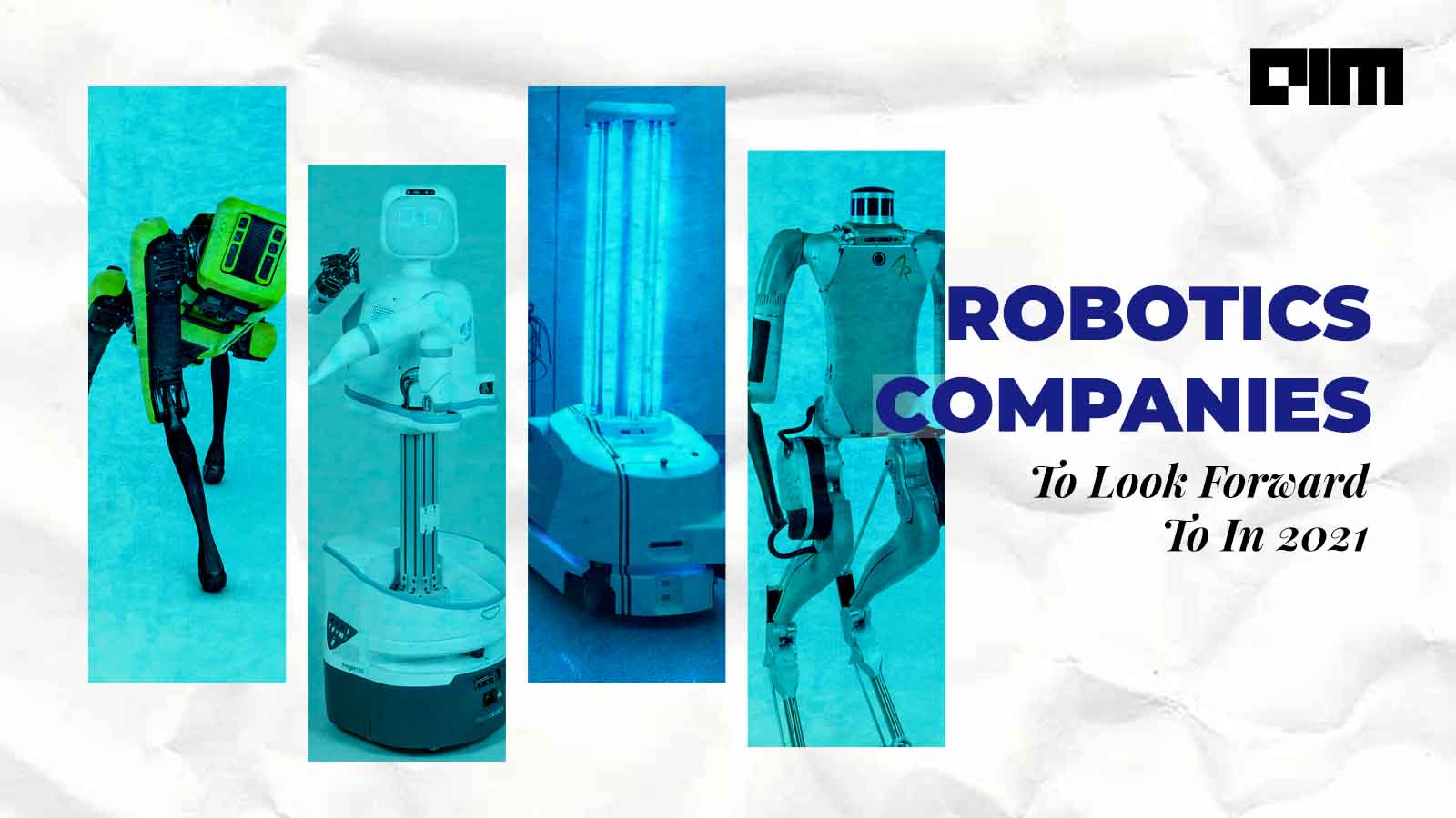 Top Robotics Companies To Look Forward To In 2021