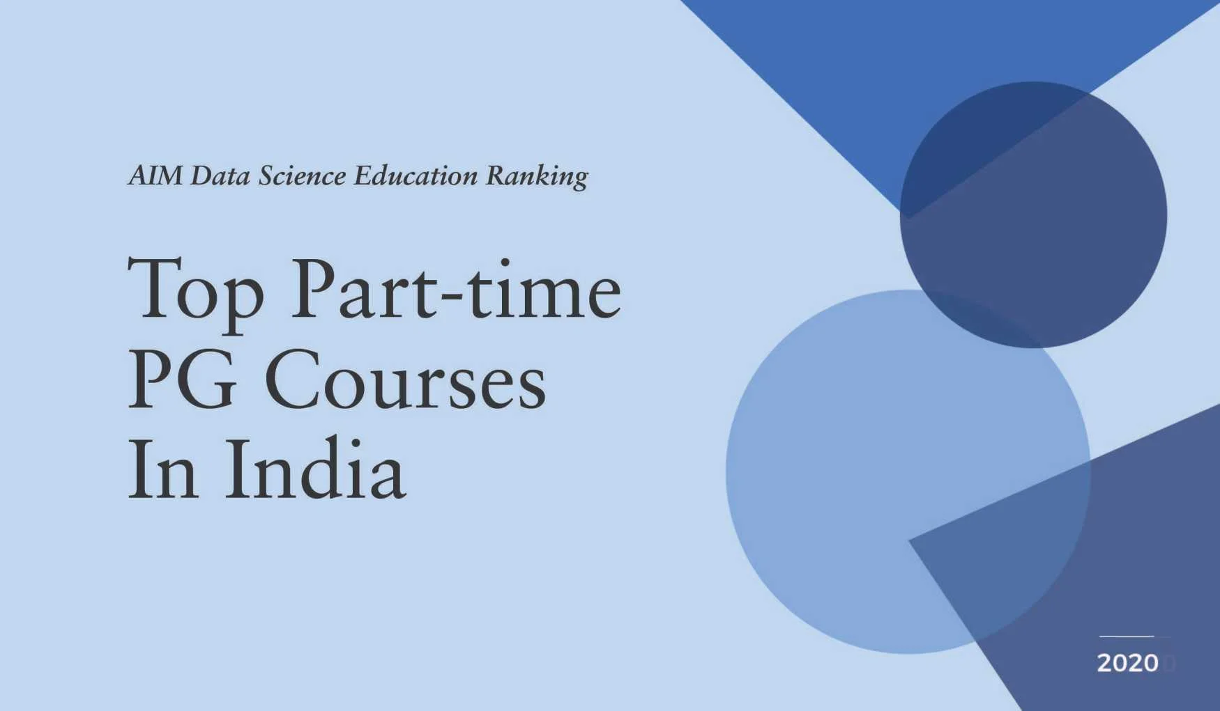 AIM Data Science Education Ranking 2020 | Top Part-time PG Programmes ...