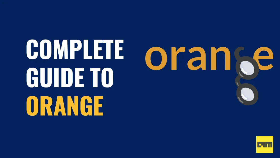 Using Orange To Build A Machine Learning Model | AIM