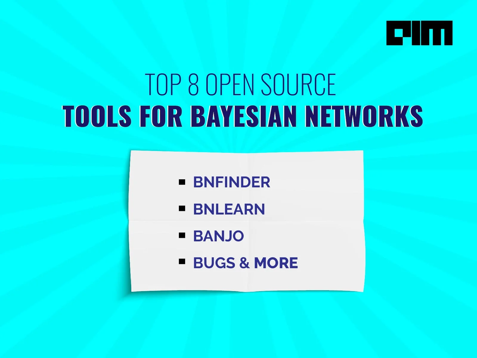 Top 8 Open Source Tools For Bayesian Networks