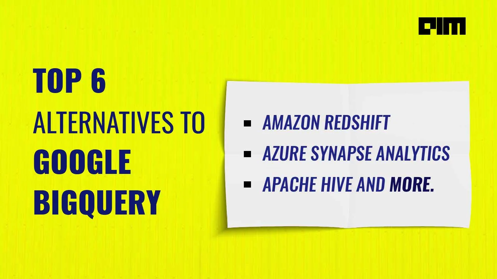 Top Alternatives To Google BigQuery Data Scientist Should Know