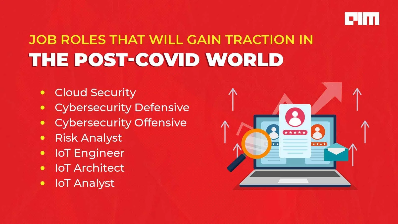 7 Job Roles That Will Gain Traction In The Post-COVID World