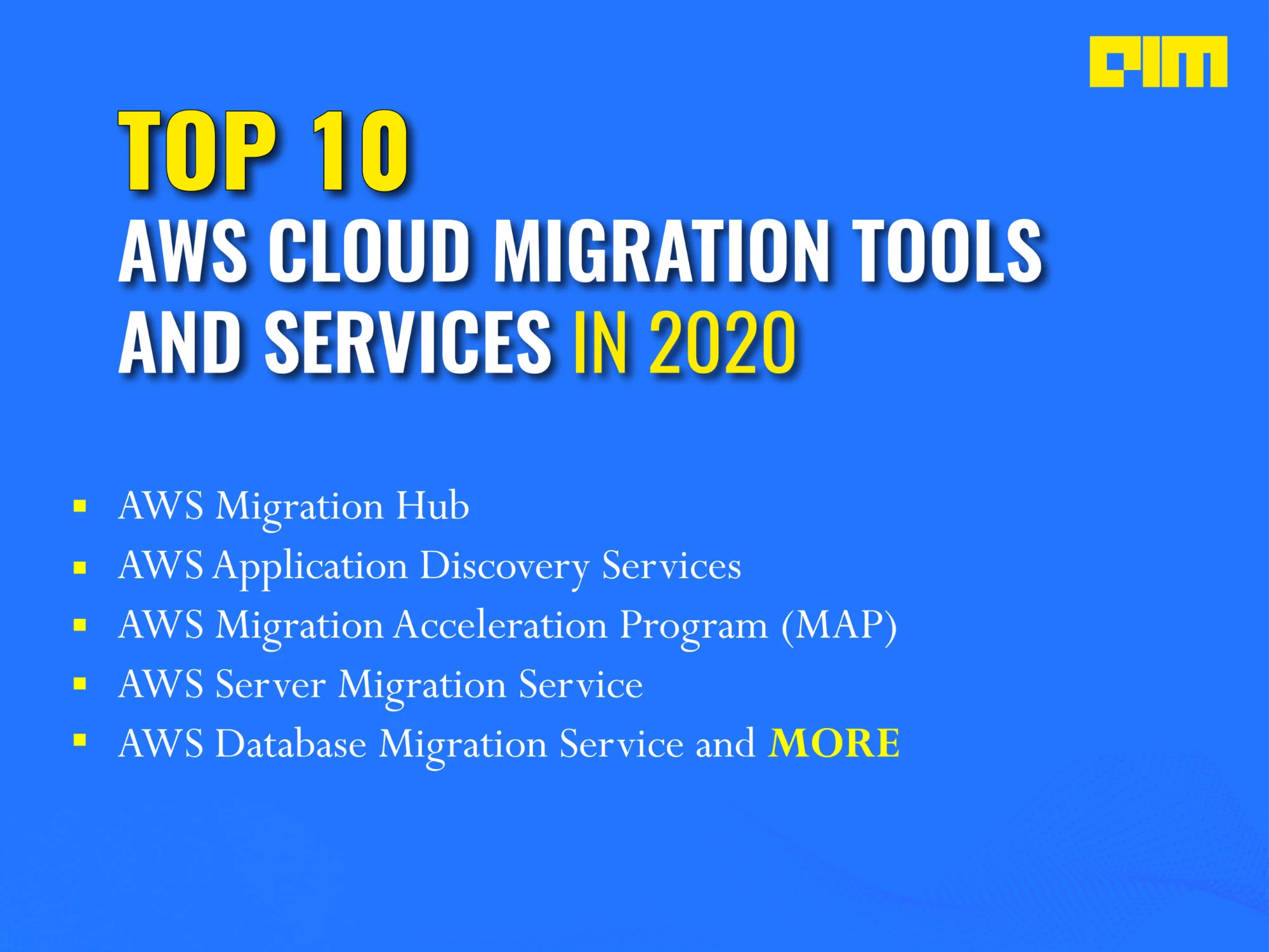 Top 10 AWS Cloud Migration Tools And Services In 2020 | AIM