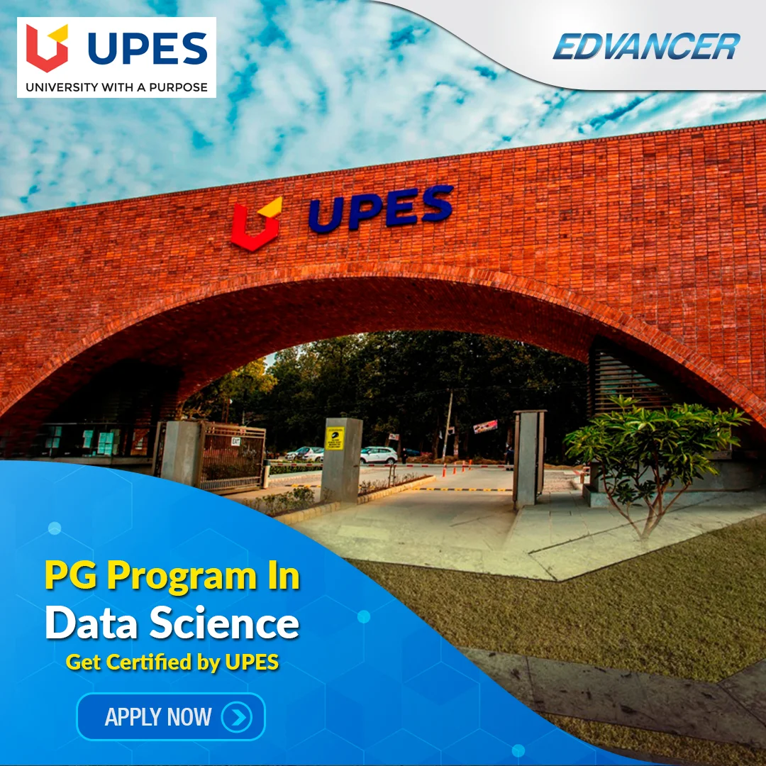 What Makes The PG Program In Data Science By Edvancer & UPES One Of India’s Best