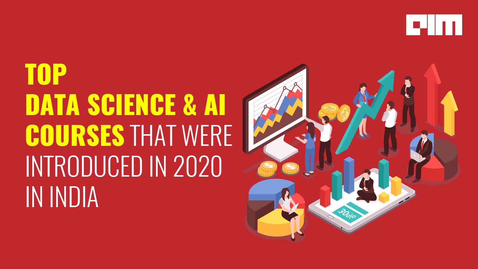 Top Data Science & AI Courses That Were Introduced In 2020 In India