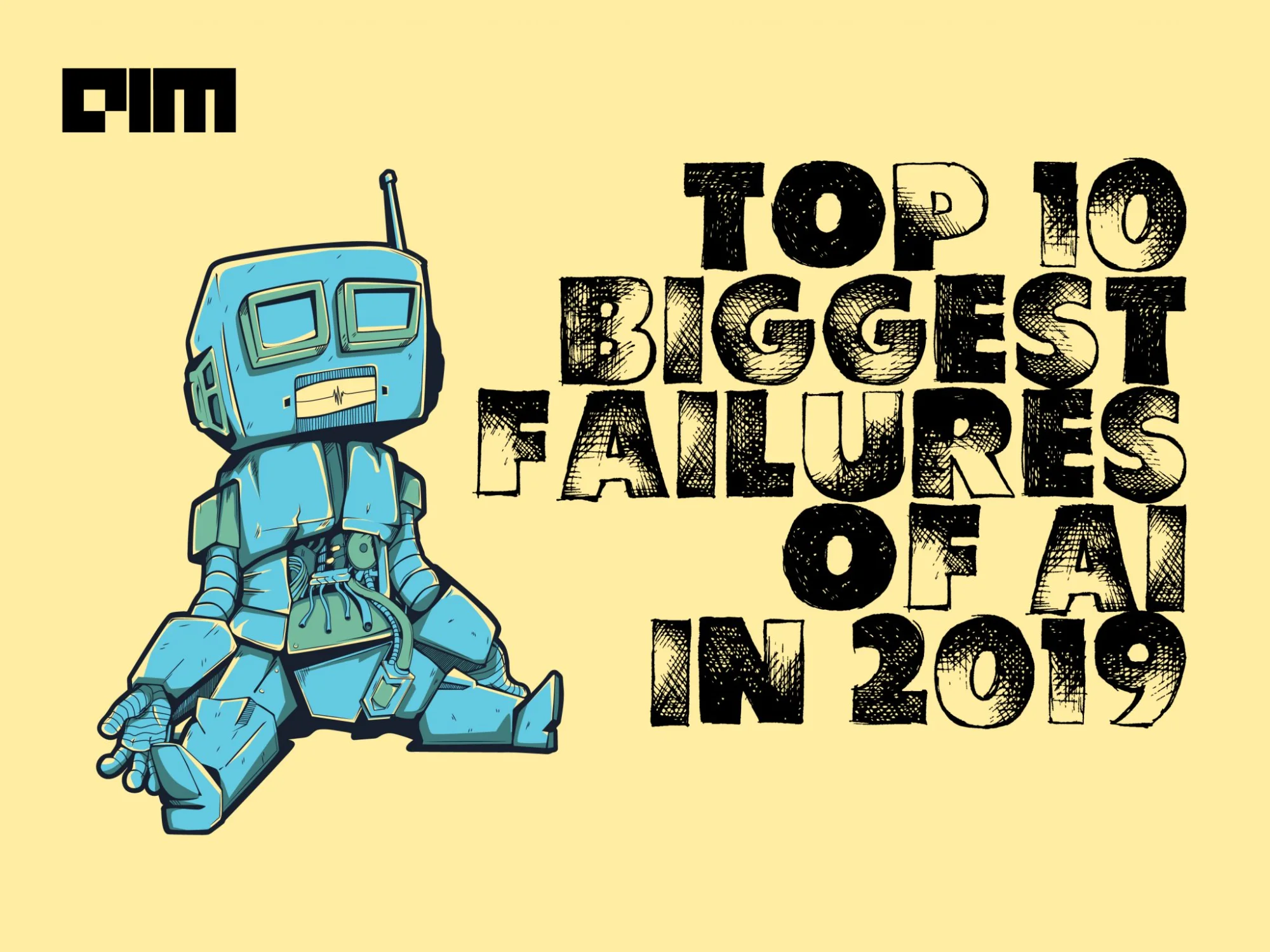 Top 10 Biggest Failures Of AI In 2019