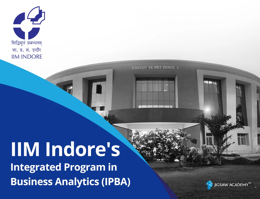 IIM Indore To Launch A 10-Month Integrated Programme In Business Analytics In Collaboration With Jigsaw Academy