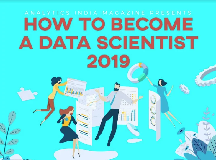 How To Become A Data Scientist In 2019: A Beginner’s Guide