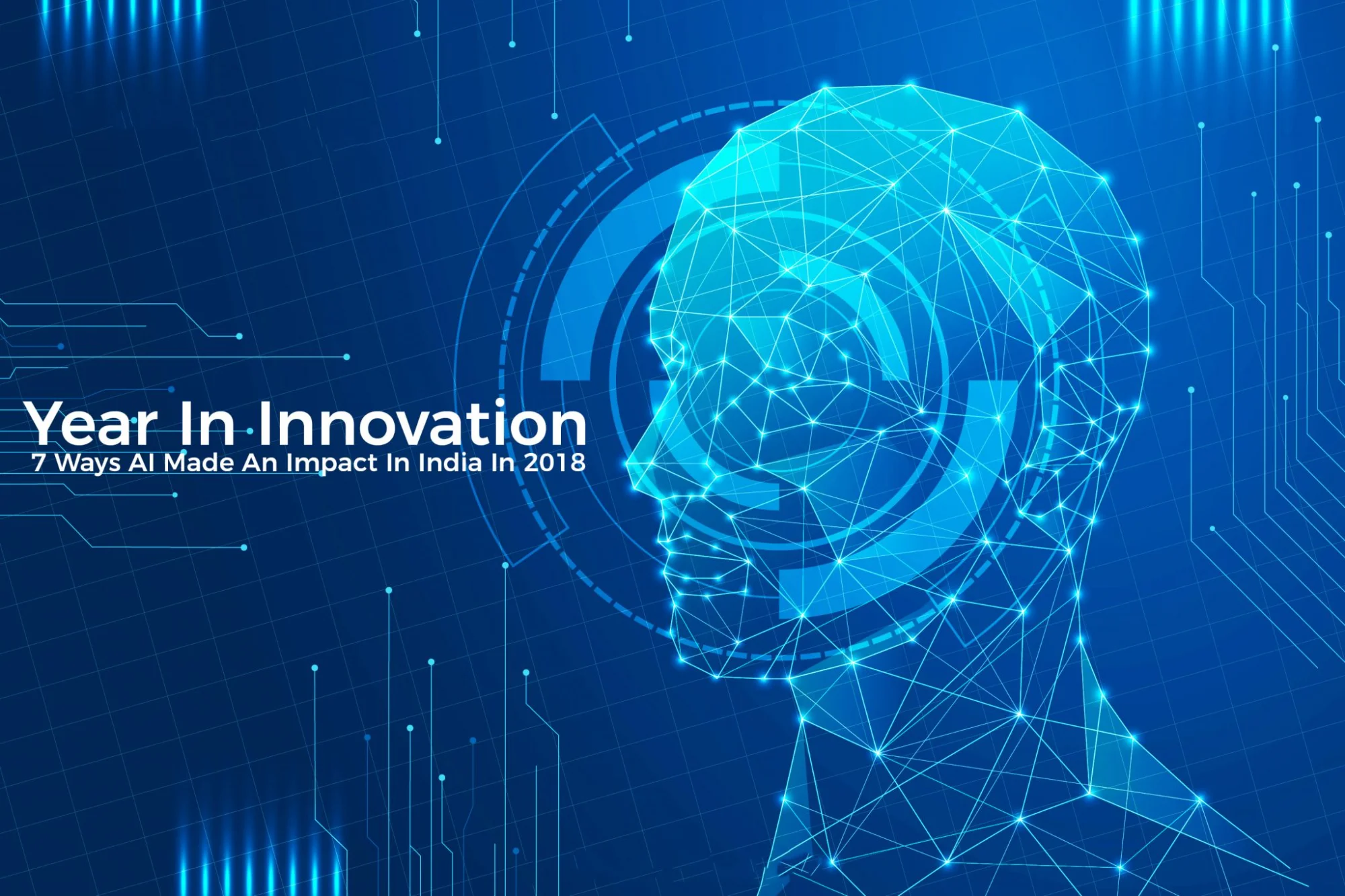 Year In Innovation: AIM Lists Down Top 7 Ways AI Made An Impact In India In 2018