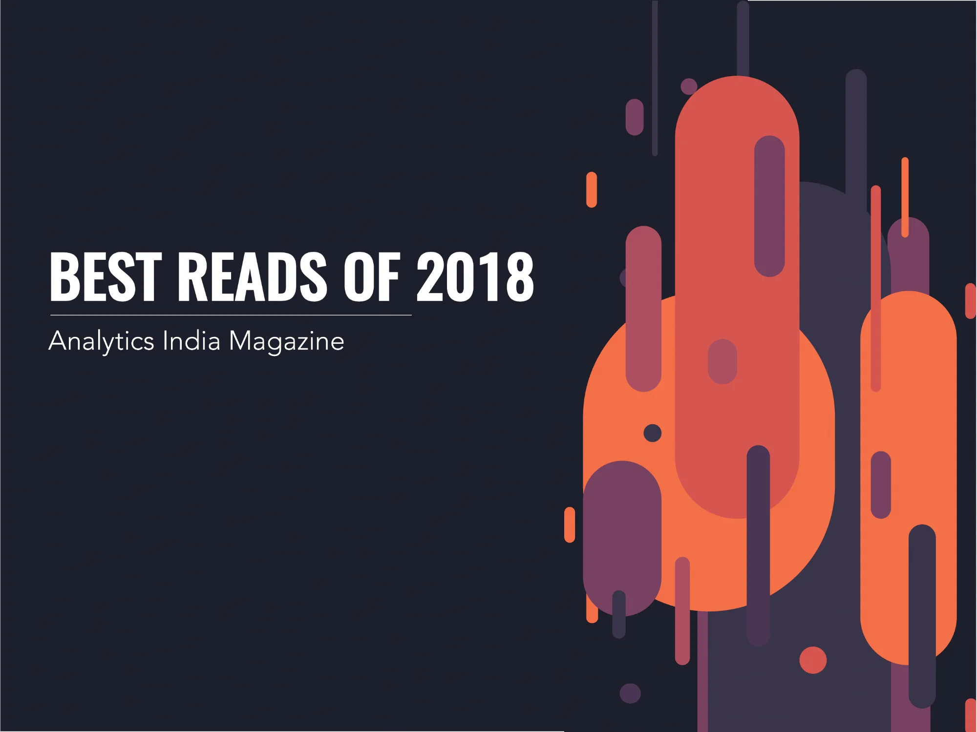 Top Data Science & AI Stories From 2018: Our Best Reads