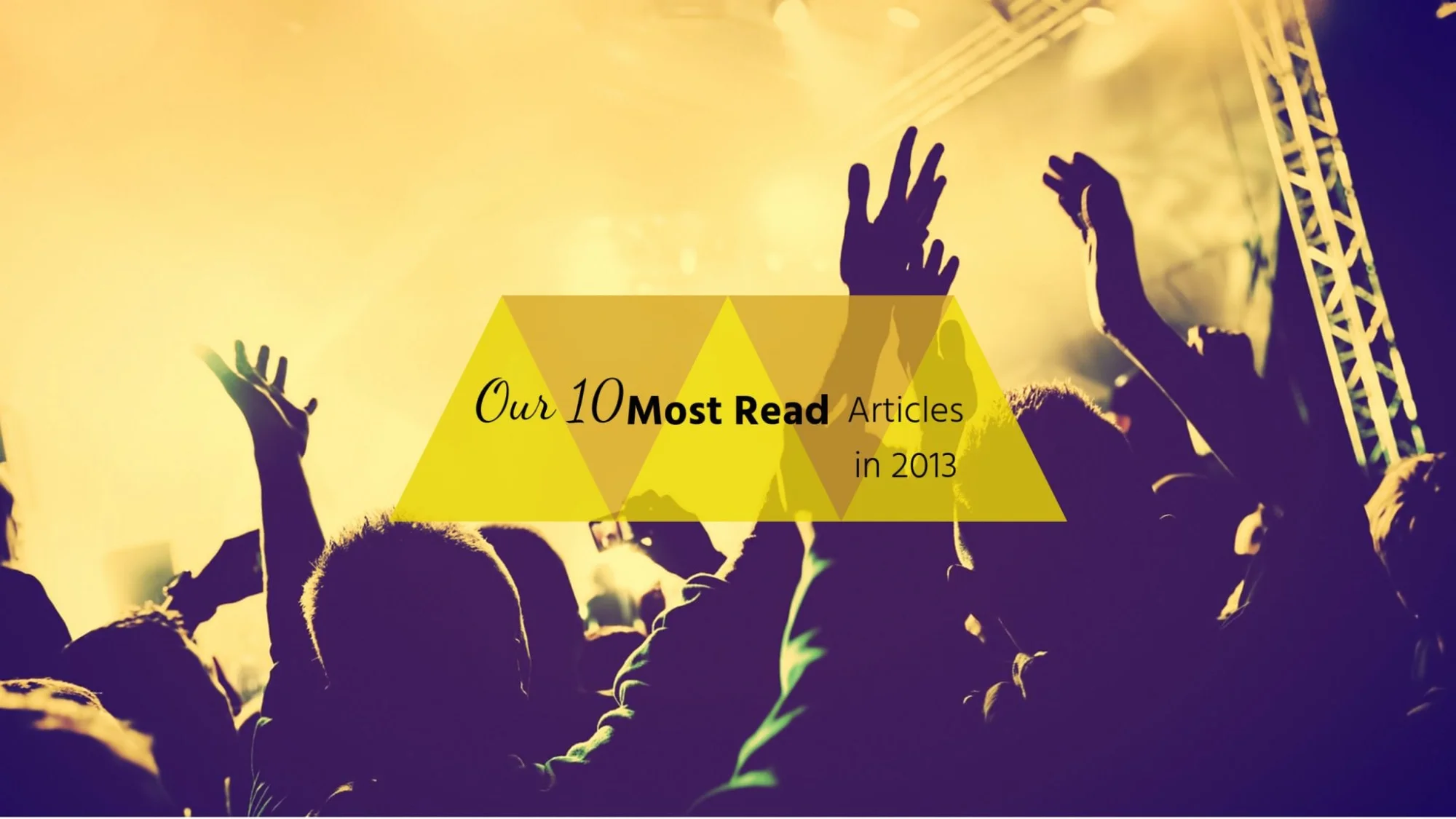 Our 10 Most Read Articles in 2013