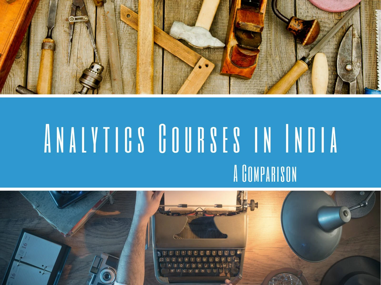 Analytics Courses in India - A Comparison